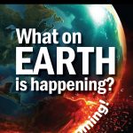 What On Earth is Happening? End of times Bible prophecy.