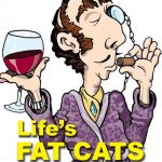 Life's Fat Cats - An answer to discouragement