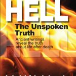 Hell, The Unspoken Truth
