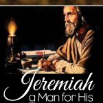 Jeremiah, a Man for His Time