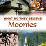 Moonies: What Do They Believe?