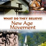 New Age Movement: What Do They Believe?