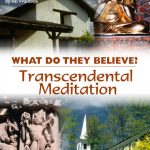 Transcendental Meditation: What Do They Believe?