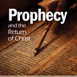 Prophecy and the Return of Christ