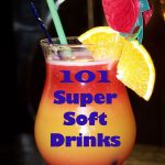 101 Super Soft Drinks