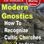 How to Recognize Modern Gnostics